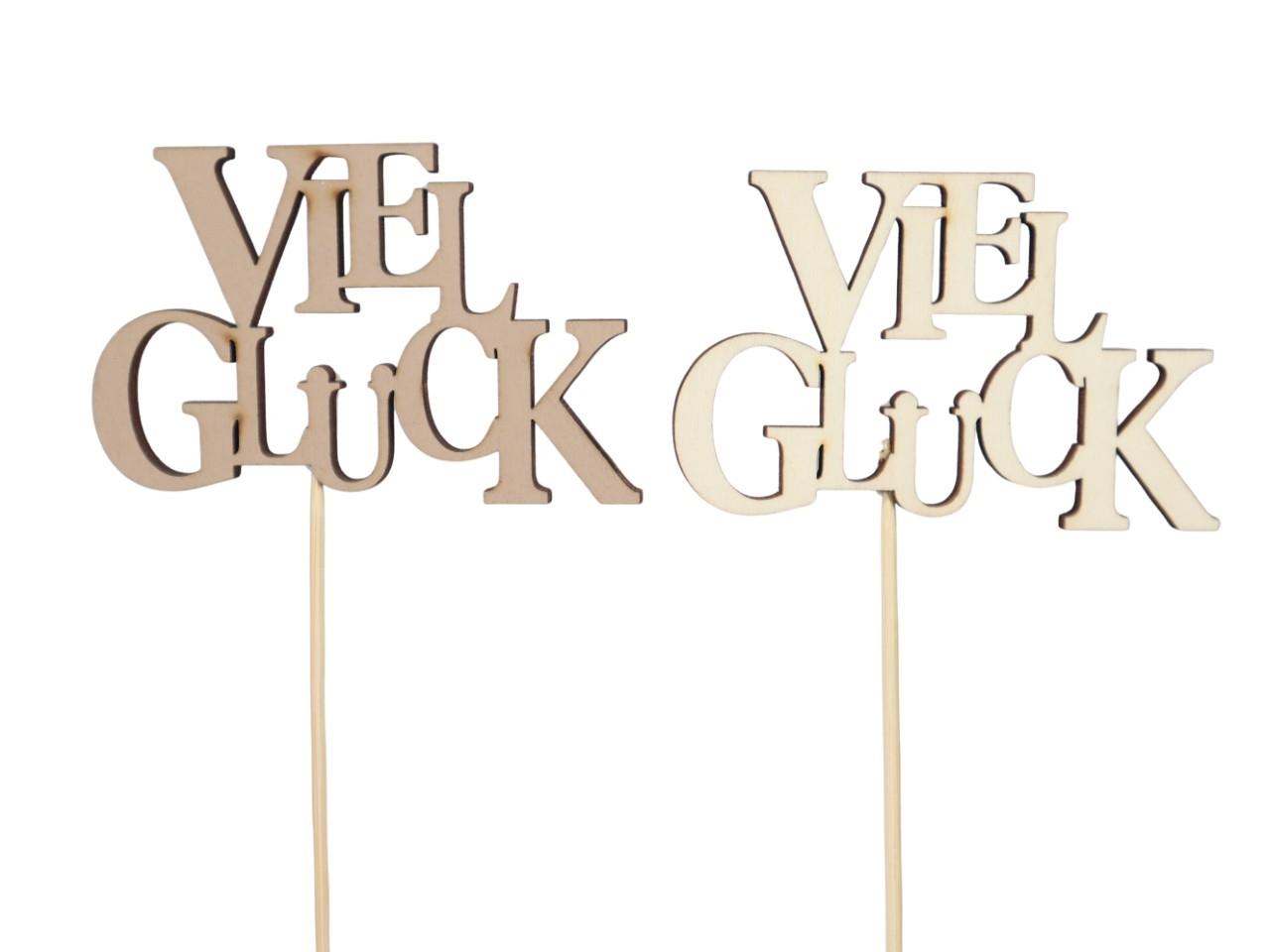 Stecker Schriftzug "Viel Glück" Holz natur D9x5,5cm + Pin